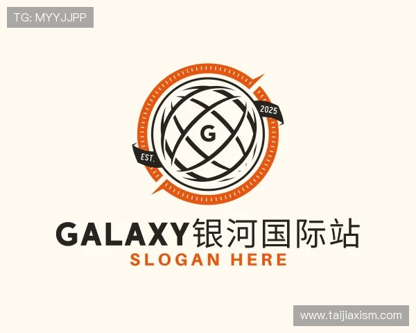 了解galaxy银河APP官网入口
